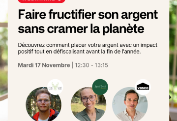 Visuel Webinaire Faire fructifier son argent sans cramer la planète