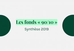 Etude | Les fonds « 90/10 » - 2019 (synthèse)