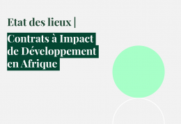 Etat des lieux | Contrats à Impact de Développement en Afrique