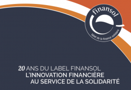 20 ans du label Finansol : l’innovation financière au service de la solidarité