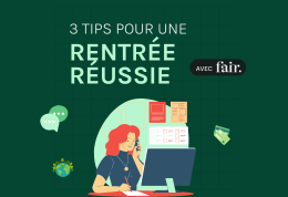 3 tips pour une rentrée réussie avec FAIR