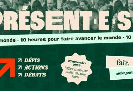 PRESENT.E.S : 10 h pour faire avancer le monde