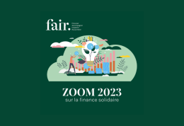 Le Zoom sur la finance solidaire 2023 est disponible !