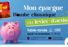 Table ronde - Mon épargne : bombe climatique ou levier d’action ?