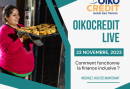 Webinaire - Oikocredit : l’inclusion financière et les solutions de finance à impact 