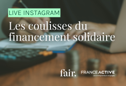 Live Instagram 🎙️ Les coulisses du financement solidaire avec France Active