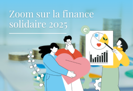 [Zoom sur la finance solidaire 2025] : Regain d’intérêt pour l’épargne de partage