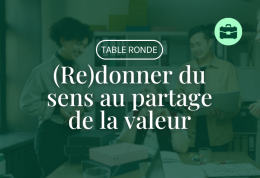 (Re)donner du sens au partage de la valeur