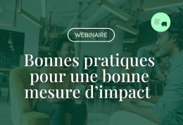 [Webinaire] Bonnes pratiques pour une bonne mesure d'impact -  Avec Elise Leclerc (ESSEC) et Lydia Fenner (Avise)