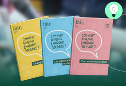 Trois nouveaux guides pour mieux faire connaître la finance solidaire