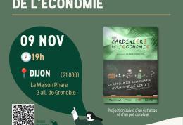 Ciné débat « Les Jardiniers de l’économie, la révolution responsable aura-t-elle lieu ? » de Claire Jeanteur le 9 novembre à Dijon