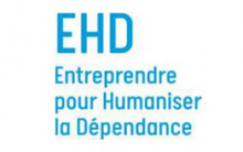 Entreprendre pour Humaniser la Dépendance (EHD)