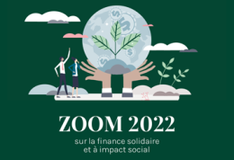 Le Zoom sur la finance solidaire et à impact social 2022 est disponible !