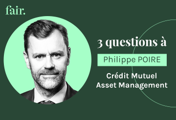 3 questions a Philippe Poire_Credit Mutuel AM