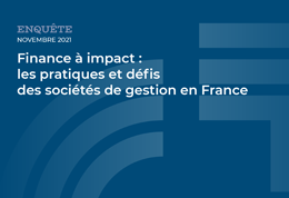 Finance à impact : les pratiques et défis des sociétés de gestion en France