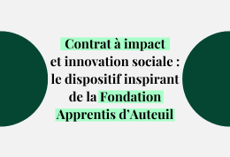 Contrat à impact et innovation sociale : le dispositif inspirant de la Fondation Apprentis d’Auteuil