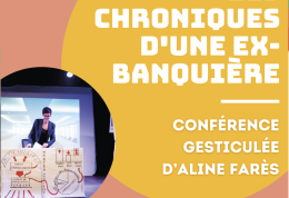 Conférence gesticulée : Les chroniques d'une ex-banquière à Nantes